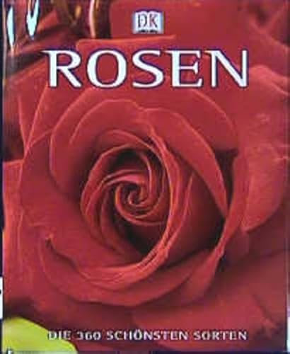 Rosen - die 360 schönsten Sorten