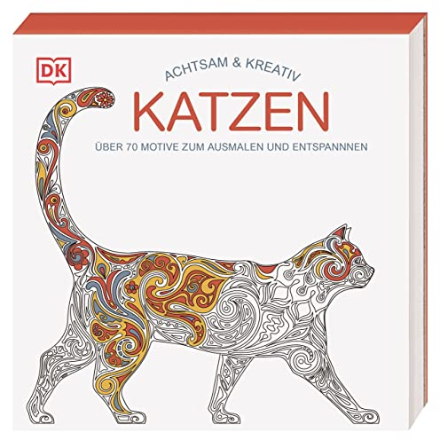 Achtsam & Kreativ. Katzen: Über 70 Motive zum Ausmalen und Entspannen