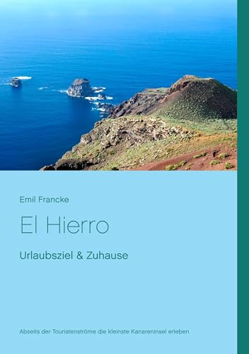 El Hierro: Urlaubsziel & Zuhause