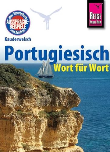 Kauderwelsch, Portugiesisch Wort für Wort: Kauderwelsch-Sprachführer Band 11