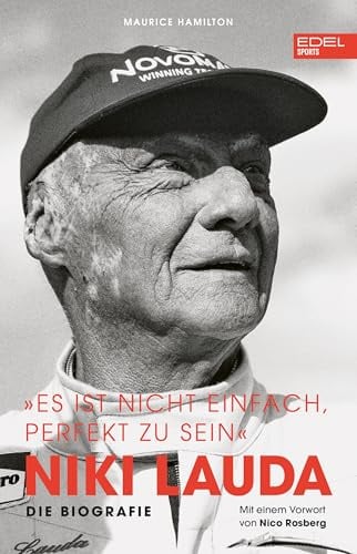 Niki Lauda „Es ist nicht einfach, perfekt zu sein“: Die Biografie