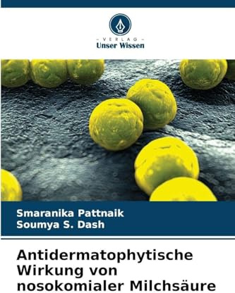 Antidermatophytische Wirkung von nosokomialer Milchsäure