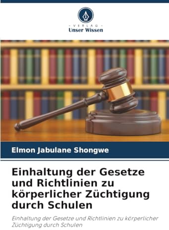 Einhaltung der Gesetze und Richtlinien zu körperlicher Züchtigung durch Schulen: Einhaltung der Gesetze und Richtlinien zu körperlicher Züchtigung durch Schulen