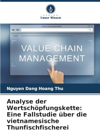 Analyse der Wertschöpfungskette: Eine Fallstudie über die vietnamesische Thunfischfischerei