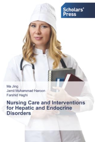 Nursing Care and Interventions for Hepatic and Endocrine Disorders