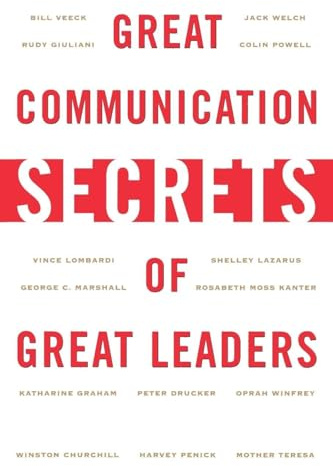 Great Communication Secrets of Great Leaders