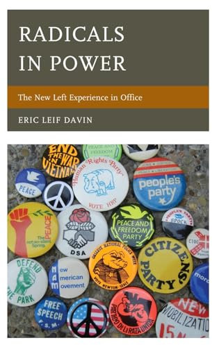 Radicals in Power: The New Left Experience in Office