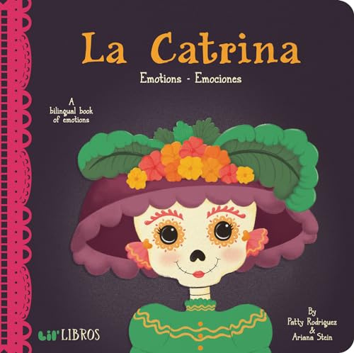 La Catrina: Emotions/Emociones (Lil' Libros)