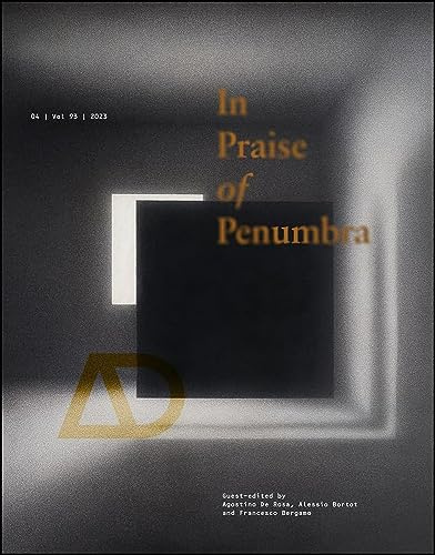 In Praise of Penumbra: 93 (Architectural Design)