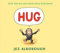 Hug: Almost wordless picture book about a little chimp who needs a hug from his mummy (Bobo and Friends)