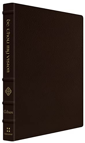 Be Thou My Vision: A Liturgy for Daily Worship (Gift Edition)