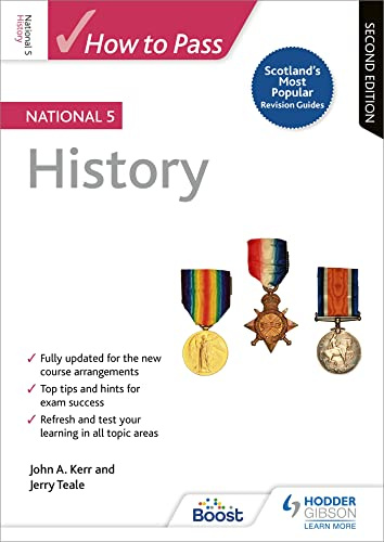 How to Pass National 5 History: Second Edition: For QS Exams