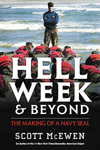 Hell Week and Beyond: The Making of a Navy Seal