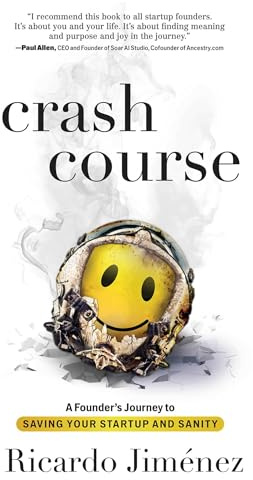 Crash Course: A Founder's Journey to Saving Your Startup and Sanity
