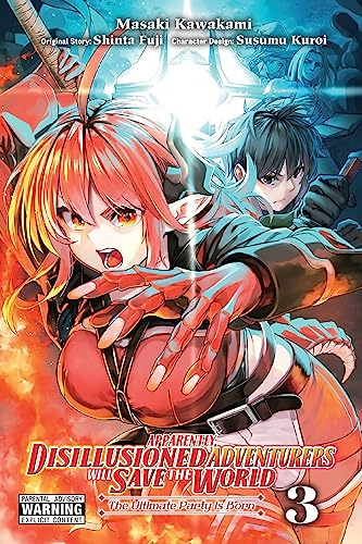 Apparently, Disillusioned Adventurers Will Save the World, Vol. 3 (manga) (Volume 3)