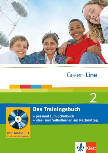 Green Line 2 - Das Trainingsbuch: 2. Lernjahr, passend zum Lehrwerk: passend zum Schulbuch; ideal zum Selbstlernen am Nachmittag (Green Line. Bundesausgabe ab 2006)