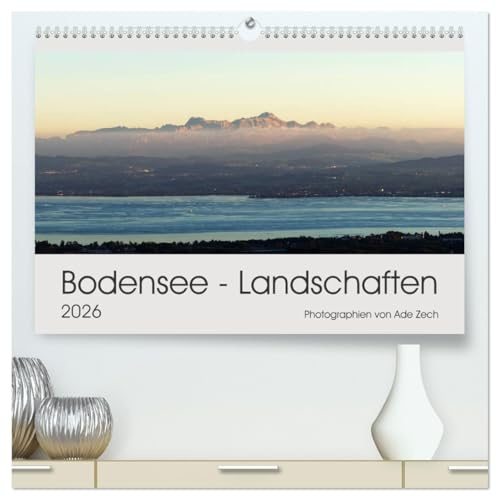 Bodensee - Landschaften (hochwertiger Premium Wandkalender 2026 DIN A2 quer), Kunstdruck in Hochglanz: Landschaften am Bodensee (CALVENDO Orte)