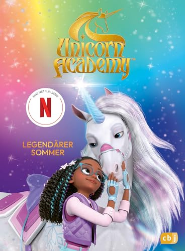 Unicorn Academy – Legendärer Sommer: Für Kinder ab 8 Jahren (Unicorn Academy – Kinderbücher, Band 3)