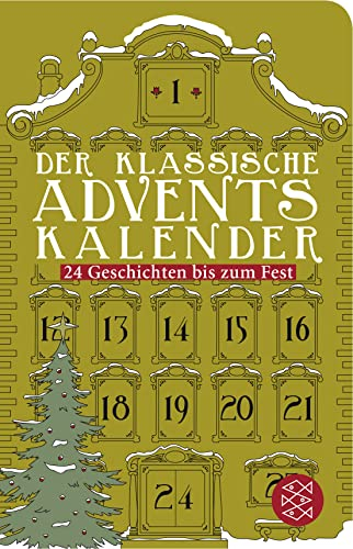 Der klassische Adventskalender: 24 Geschichten bis zum Fest | Geschenkausgabe im Miniformat (Fischer Taschenbibliothek)