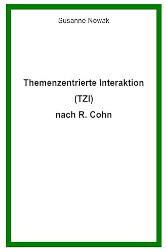 Themenzentrierte Interaktion (TZI) nach R. Cohn