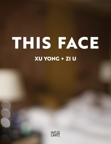 Xu Yong: This Face (Fotografie)