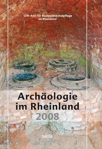 Archäologie im Rheinland: 2008