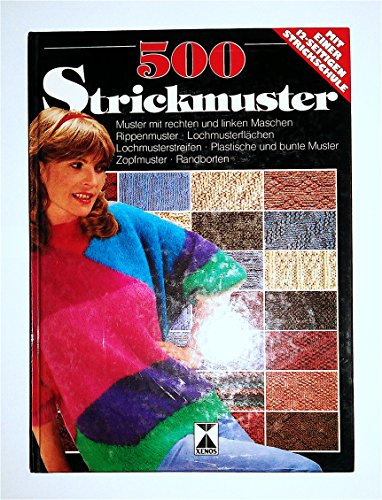 500 Strickmuster (inkl. 12-seitigen Strickschule)