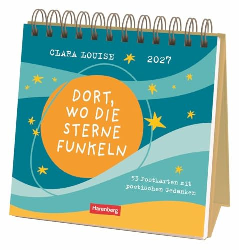 Clara Louise: Dort, wo die Sterne funkeln Premium-Postkartenkalender 2027 - 53 Postkarten mit poetischen Gedanken: Wochenkalender mit Gedichten von Clara Louise für mehr Liebe und Selbstliebe