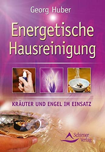 Energetische Hausreinigung: Kräuter und Engel im Einsatz