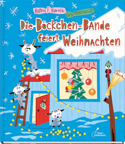 Die Böckchen-Bande feiert Weihnachten: Ein wildes und verrücktes Bilderbuch zur Weihnachtszeit ab 4 Jahren