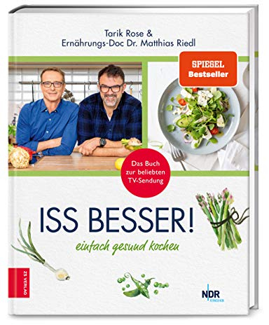 Iss besser!: Einfach gesund kochen