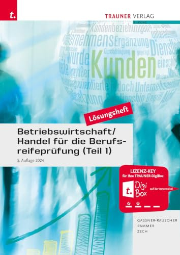 Betriebswirtschaft/Handel für die Berufsreifeprüfung (Teil 1) Lösungsheft