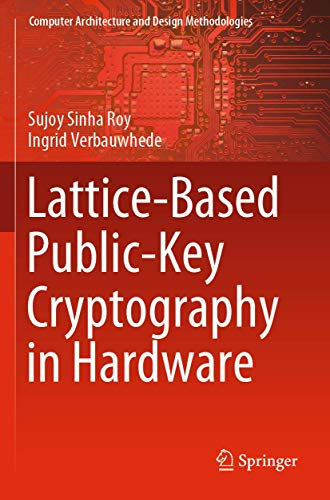 Lattice-Based Public-Key Cryptography in Hardware (Computer Architecture and Design Methodologies)