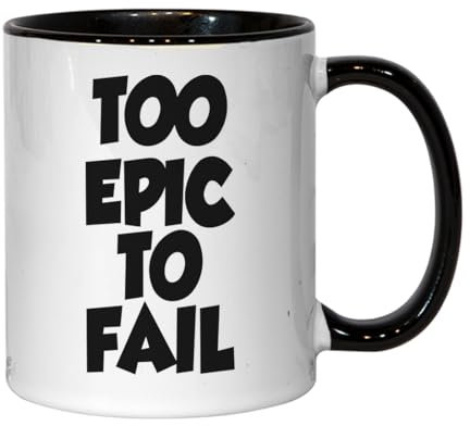 Atspauda Too Epic To Fail - Taza de cerámica para té y café, color negro