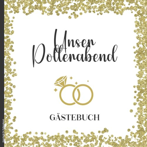 Geschenk für Polterabend: Gästebuch Polterabend schöne Geschenkidee zur Verlobung für Frauen und Männer Gaeste Album als Eintragbuch zur Vermählung und JGA das Erinnerungsbuch Poltern zur Hochzeit