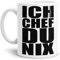 Chef-Tasse Ich Chef Du nix Beruf/Boss/Lustig/Spruch/Geschenk-Idee/Arbeit/Büro/Weiss