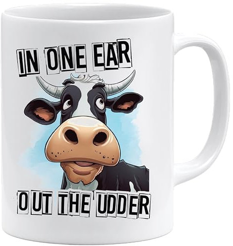 Witzige Kuh Tasse | In One Ear Out The Udder | Lustiges Geschenk für Kollegen | Humorvoller Spruch für Büro oder Zuhause