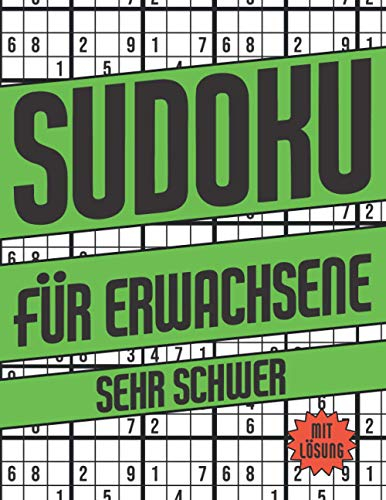 Sudoku für Erwachsene Sehr Schwer: Sudoku Heft mit 300 Rätseln - Schwierigkeitsstufe Sehr Schwer- Sudokublock mit Lösung - Rätselheft Sudoku für Erwachsene und Senioren