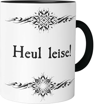 Urban Backwoods Heul Leise Tasse mit Spruch Kaffeetasse