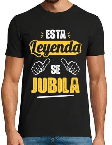 latostadora Camiseta Jubilado Hombre - Regalo Jubilacion Hombre - Camisetas Hombre Originales Divertidas Manga Corta - Regalos Jubilacion - Esta Leyenda Se Jubila