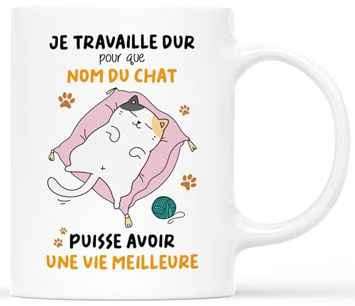 𝗖𝗔𝗗𝗘𝗔𝗨 𝗣𝗟𝗨𝗦 Mug Personnalisé Nom du Chat - Je Travaille Dur Pour Mon Chat - Mug Drole Homme, Mug Rigolo Femme, Tasse À Thé Chat, Tasse Café Chat, Mug Chat Humour