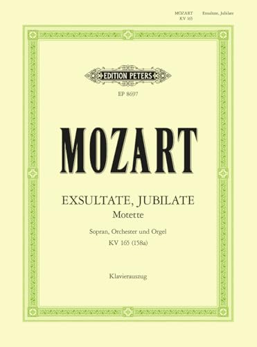 Exsultate, Jubilate K165: Motet for Soprano, Orchestra and Organ (Edition Peters)