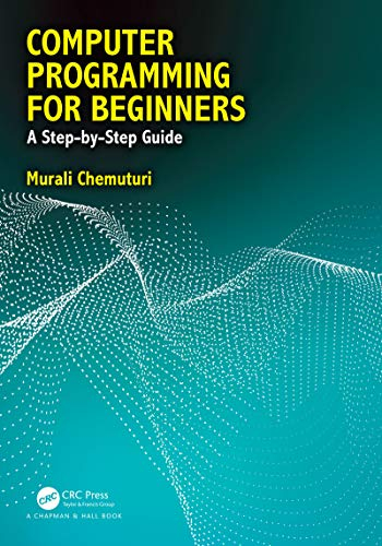 Computer Programming for Beginners: A Step-By-Step Guide (English Edition)
