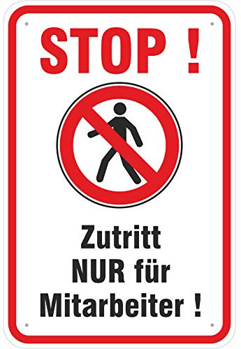 Schild 30 x 45 cm Zutritt nur für Mitarbeiter Hinweisschild 3 mm Aluverbund