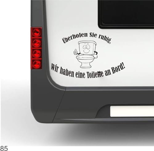 Überholen Sie ruhig, wir haben eine Toilette an Bord ca 30cm Hochwertiger Wohnmobil Aufkleber Camper Wohnwagen Womo Mobile