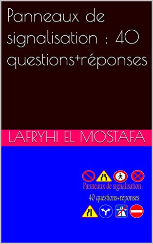 Panneaux de signalisation : 40 questions+réponses