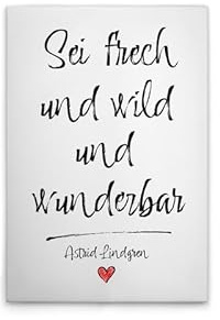 A.S. Création Leinwandbild Sei frech und wild und wunderbar - Wandbild in Weiss, Schwarz - 50 x 75 cm - DD133056