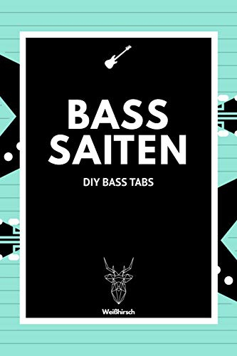Bass Saiten - DIY Bass Tabs: A5 Blanko Tabulatur Heft | Notenheft | Bass Tabulatur Block | Bass Heft | Bassgitarrengriffe | Tabulaturheft | kreative ... Fans, Musiker, Kinder, Männer und Frauen