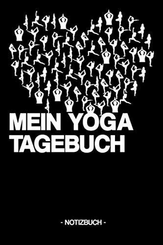 MEIN YOGA TAGEBUCH: Notizbuch | Übungen | Orte | Erlebnisse |Geschenk | liniert | ca. DIN A5