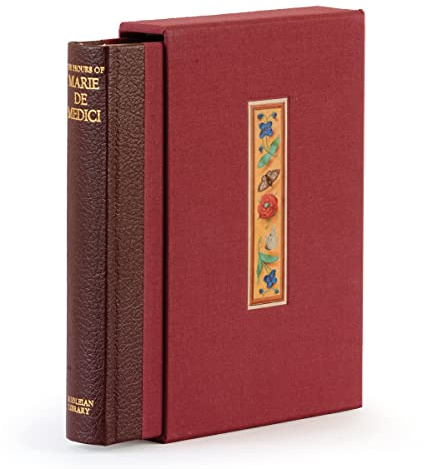 The Hours of Marie de Medici: A Facsimile